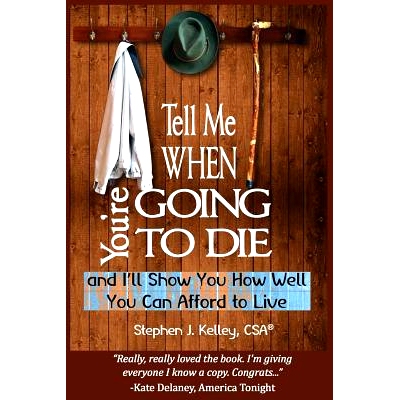 预订 Tell Me When You’re Going to Die & I’ll Show You How Well You Can Afford to Live: 9781544963570