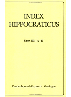 预订 Index Hippocraticus. Fasc. 3 (L-P) 希波克拉底索引 第 3 期（L-P）.: 9783525258033
