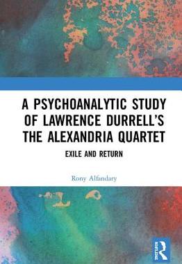 【预订】A Psychoanalytic Study of Lawrence Durrell’s The Alexandria Quartet