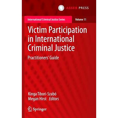 预订 Victim Participation in International Criminal Justice: Practitioners’ Guide 国际刑事司法的受害者参与：从业者指南: