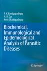 [预订]Biochemical, Immunological and Epidemiological Analysis of Parasitic Diseases