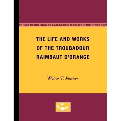 预订 The Life and Works of the Troubadour Raimbaut D’Orange: 9780816659913