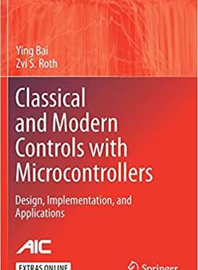 【预售】Classical and Modern Controls with Microcontrollers