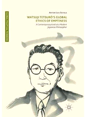 预订 Watsuji Tetsurô’s Global Ethics of Emptiness: A Contemporary Look at a Modern Japanese Philosopher: 9783319863856