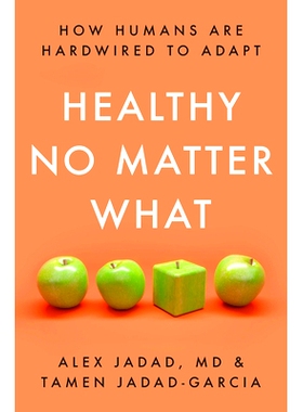 预订 Healthy No Matter What: How Humans Are Hardwired to Adapt 无论如何保持健康：人类如何天生适应: 9780593240823