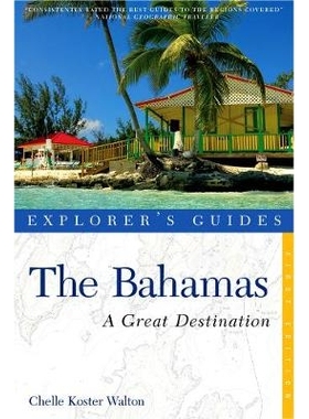 预订 Explorer’s Guide Bahamas: A Great Destination 探险家指南巴哈马：一个伟大的目的地: 9781581571257