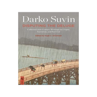 [预订]Disputing the Deluge: Collected 21st-Century Writings on Utopia, Narration, and Survival 9781501384776