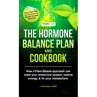 预订 Hormone Balance Plan and Cookbook; How a Plant-Based approach can reset your endocrine system, restore energy, and