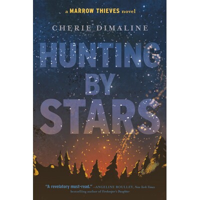 预订 Hunting by Stars: (A Marrow Thieves Novel): 9780735269651