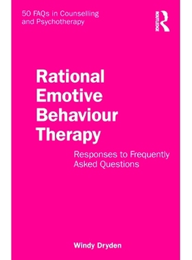 预订 Rational Emotive Behaviour Therapy: Responses to Frequently Asked Questions 理性情绪行为疗法：常见问题的应对: 97810
