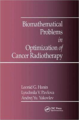 【预订】Biomathematical Problems in Optimization of Cancer Radiotherapy