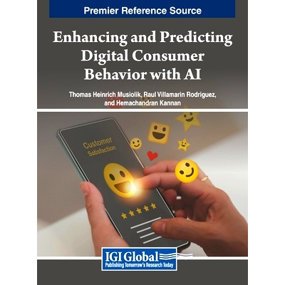 预订 Enhancing and Predicting Digital Consumer Behavior with AI: 9798369344538