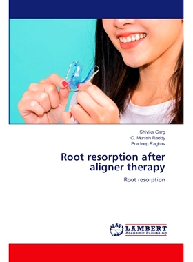 预订 Root resorption after aligner therapy 矫正器*后牙根吸收: 9786208065331