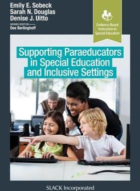 [预订]Supporting Paraeducators in Special Education and Inclusive Settings 9781630918071