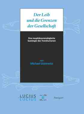 【预订】Der Leib und die Grenzen der Gesellschaft 9783828205376