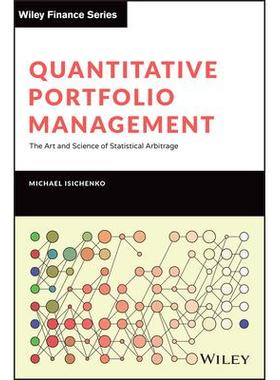 Quantitative Portfolio Management: The Art and Science of Statistical Arbitrage量化投资组合管理：统计套利的艺术与科学: