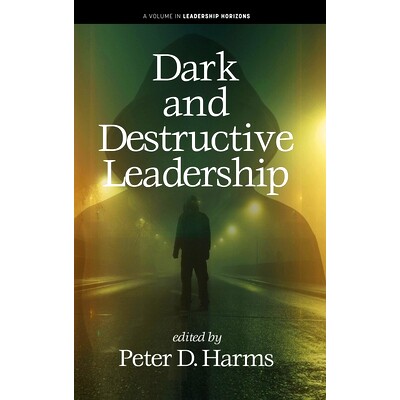 预订 Dark and Destructive Leadership: 9798887305752