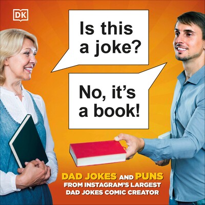 预订 这是个笑话吗?不,这是一本书!:来自 Instagram 大双关语漫画创作者的 100 个双关语和爸爸笑话 幽默 主题 成人 英文 Is T