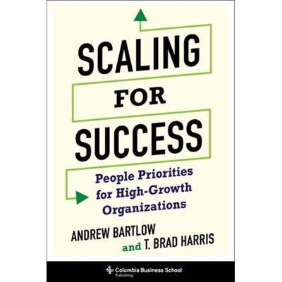 预订 Scaling for Success: People Priorities for High-Growth Organizations: 9780231194440
