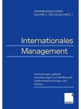 预订 Internationales Management / International Management: Auswirkungen globaler Veränderungen auf Wettbewerb, Unterne