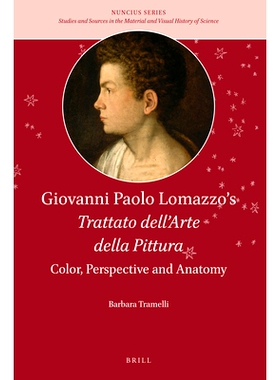 预订 Giovanni Paolo Lomazzo’s Trattato dell’Arte della Pittura: Color, Perspective and Anatomy Giovanni Paolo Lomazzo