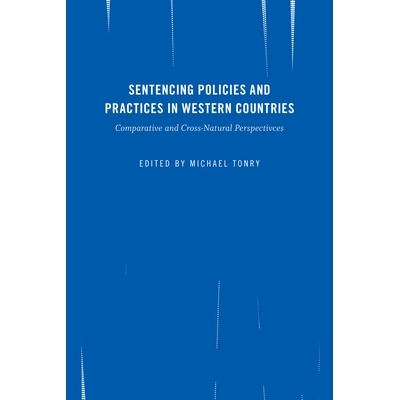 预订 Crime and Justice, Volume 45: Sentencing Policies and Practices in Western Countries: Comparative and Cross-Nationa