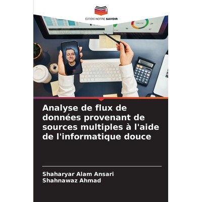 预订 Analyse de flux de données provenant de sources multiples à l’aide de l’informatique douce 9786208826154