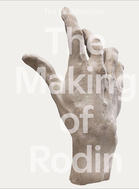 预订 Making of Rodin (Hb) 罗丹的制作: 9781849766753