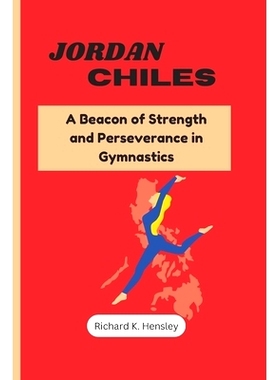 预订 Jordan Chiles: A Beacon of Strength and Perseverance in Gymnastics: 9798336326192