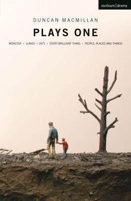 [预订]Duncan Macmillan: Plays One: Monster; Lungs; 2071; Every Brilliant Thing; People, Places and Things 9781350270299