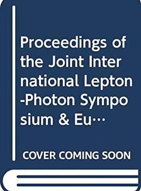 【预订】JOINT INTERNATIONAL LEPTON-PHOTON SYMPOSIUM AND EUROPHYSICS CONFERENCE ON HIGH ENERGY PHYSICS - LP-HEP ’91...