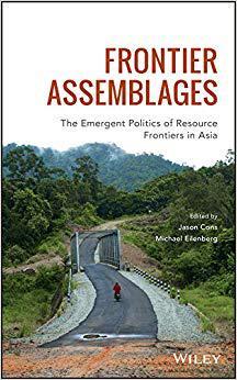 【预订】Frontier Assemblages - The Emergent Politics Of Resource Frontiers In Asia