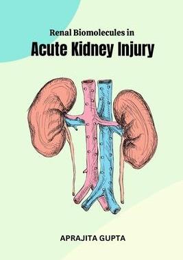 [预订]Renal Biomolecules in Acute Kidney Injury 9787004552490