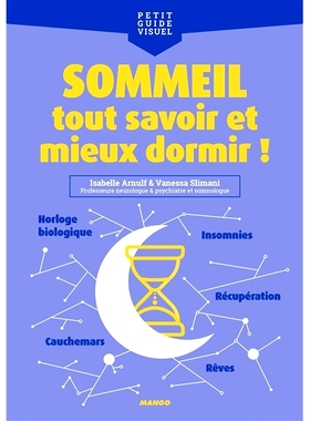 预订 Sommeil : tout savoir et mieux dormir ! 睡眠：了解一切，睡得更好！: 9782317023057