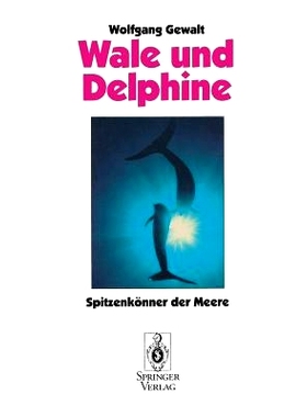 预订 Wale und Delphine: Spitzenkönner der Meere: 9783540566687