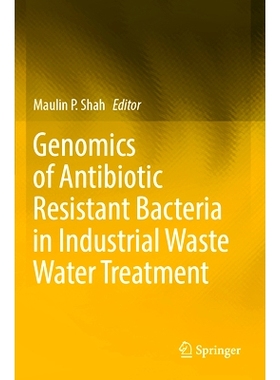 预订 Genomics of Antibiotic Resistant Bacteria in Industrial Waste Water Treatment 工业废水处理的抗生素耐药菌基因组学: 9
