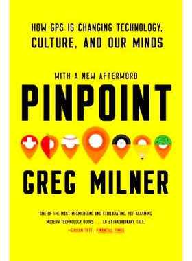 预订 Pinpoint: How GPS Is Changing Technology, Culture, and Our Minds: 9780393354362