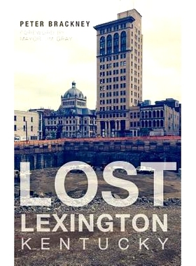 预订 Lost Lexington, Kentucky: 9781540210852