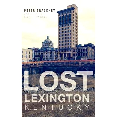 预订 Lost Lexington, Kentucky: 9781540210852