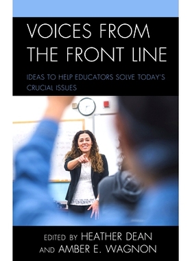 预订 Voices from the Front Line: Ideas to Help Educators Solve Today’s Crucial Issues 来自前线的声音：帮助教育工作者解