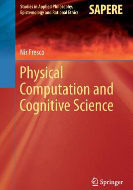 【预订】Physical Computation and Cognitive Science