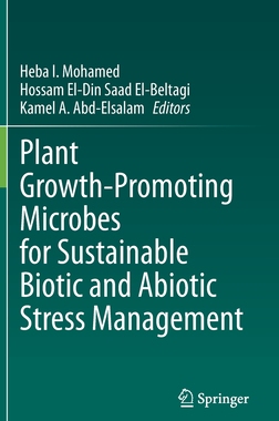 【预订】Plant Growth-Promoting Microbes for Sustainable Biotic and Abiotic Stress Management