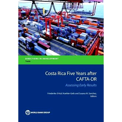 预订 Costa Rica Five Years after CAFTA-DR: Assessing Early Results中美洲自由贸易协定后的五年：哥斯达黎加经济早期结果评