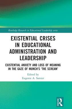 [预订]Existential Crises in Educational Administration and Leadership 9780367702564