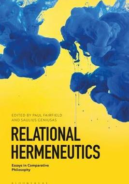 [预订]Relational Hermeneutics: Essays in Comparative Philosophy 9781350161696