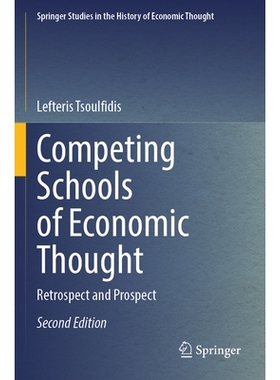 预订 Competing Schools of Economic Thought: Retrospect and Prospect 竞争的经济思想流派：回顾与展望 第2版: 9783031585821