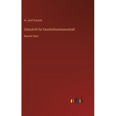 预订 Zeitschrift für Geschichtswissenschaft: Neunter Band: 9783368561888