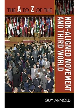 预订 The A to Z of the Non-Aligned Movement and Third World: 9780810875999