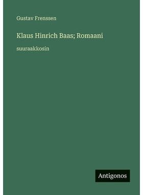 预订 Klaus Hinrich Baas; Romaani: suuraakkosin: 9783563256602