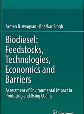 【预售】Biodiesel: Feedstocks, Technologies, Economics and Barriers